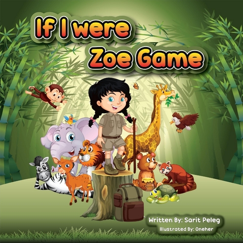 Zoe's Game "If I Were" - Sarit S Peleg