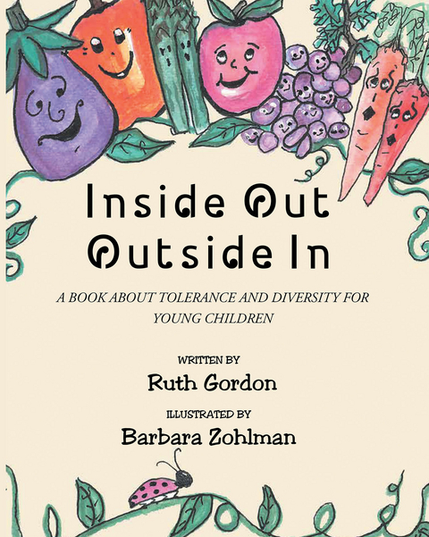 Inside Out Outside In -  Written by Ruth Gordon Illustrated by Barbara Zohlman