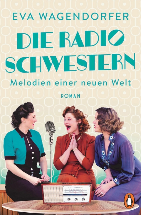 Die Radioschwestern - Eva Wagendorfer