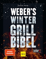 Weber's Wintergrillbibel -  Manuel Weyer