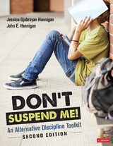 Don′t Suspend Me! - Jessica Djabrayan Hannigan, John E. Hannigan