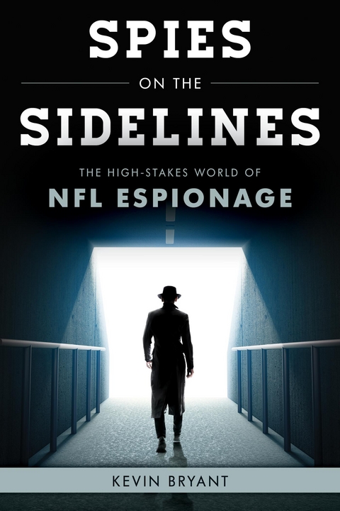 Spies on the Sidelines -  Kevin Bryant