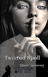 Twisted Spell -  Diane Narraway