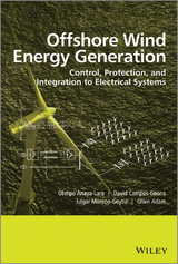 Offshore Wind Energy Generation - Olimpo Anaya-Lara, David Campos-Gaona, Edgar Moreno-Goytia, Grain Adam