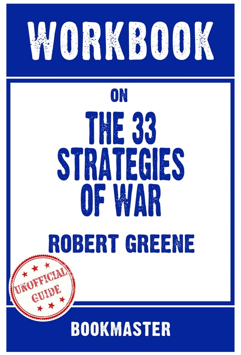 Workbook on The 33 Strategies Of War by Robert Greene | Discussions Made Easy -  Bookmaster