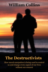 The Destructivists - William Collins