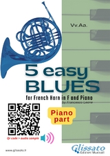Piano part: 5 Easy Blues for French Horn in F and Piano - Ferdinand "Jelly Roll" Morton, Joe "King" Oliver, American Traditional, a cura di Francesco Leone