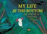 My Life at the Bottom - Linda Bondestam