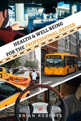 Health & Well Being for the Professional Driver -  Brian Roberts
