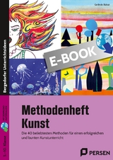 Methodenheft Kunst in der Sekundarstufe - Gerlinde Blahak