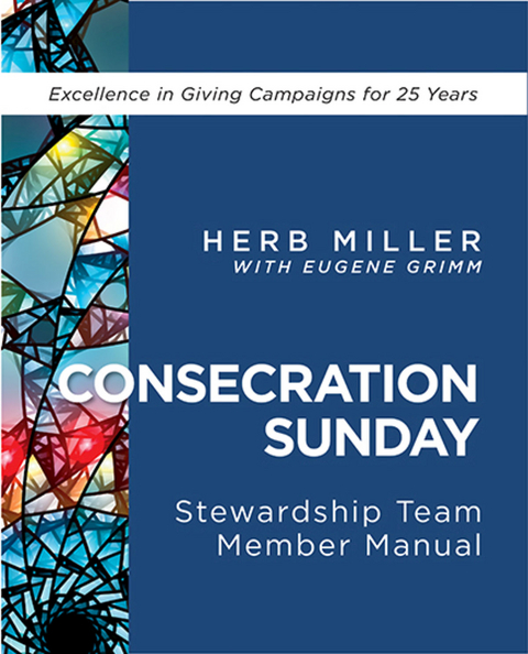 Consecration Sunday Stewardship Team Member Manual -  Herb Miller