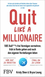 Quit Like a Millionaire -  Kristy Shen,  Bryce Leung