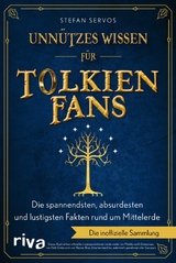 Unnützes Wissen für Tolkien-Fans - Stefan Servos