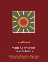 Magie für Anfänger - Sammelband V - Harry Eilenstein