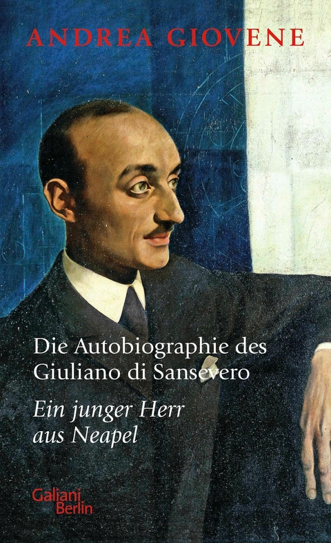 Die Autobiographie des Giuliano di Sansevero - Andrea Giovene