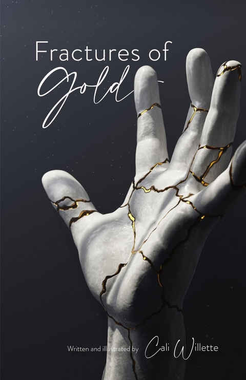 Fractures of Gold -  Cali Willette