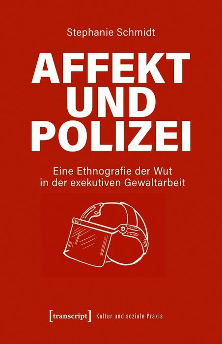 Affekt und Polizei - Stephanie Schmidt