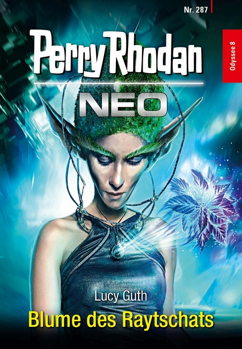 Perry Rhodan Neo 287: Blume des Raytschats - Lucy Guth