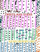 Twists And Turns - Kenechukwu Obi