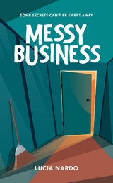 Messy Business -  Lucia Nardo
