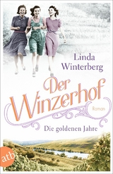 Der Winzerhof - Die goldenen Jahre -  Linda Winterberg