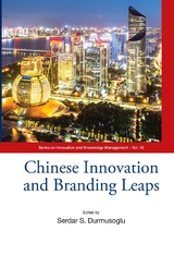 CHINESE INNOVATION AND BRANDING LEAPS - 