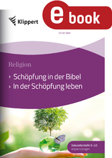 Schöpfung in der Bibel - In der Schöpfung leben - Ulrike Kern