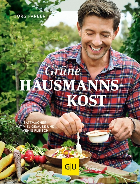 Grüne Hausmannskost -  Jörg Färber