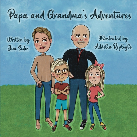 Papa and Grandma's Adventures - Jim Sides