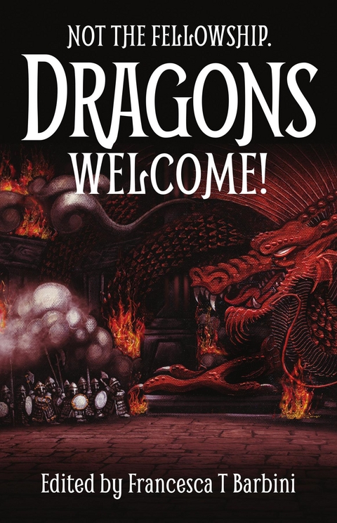 Not The Fellowship. Dragons Welcome! - 