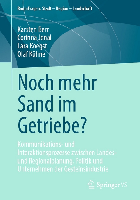 Noch mehr Sand im Getriebe? -  Karsten Berr,  Corinna Jenal,  Lara Koegst,  Olaf Kühne