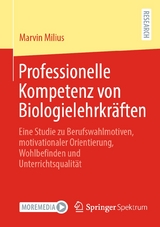 Professionelle Kompetenz von Biologielehrkräften - Marvin Milius