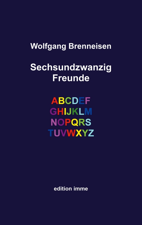 Sechsundzwanzig Freunde - Wolfgang Brenneisen