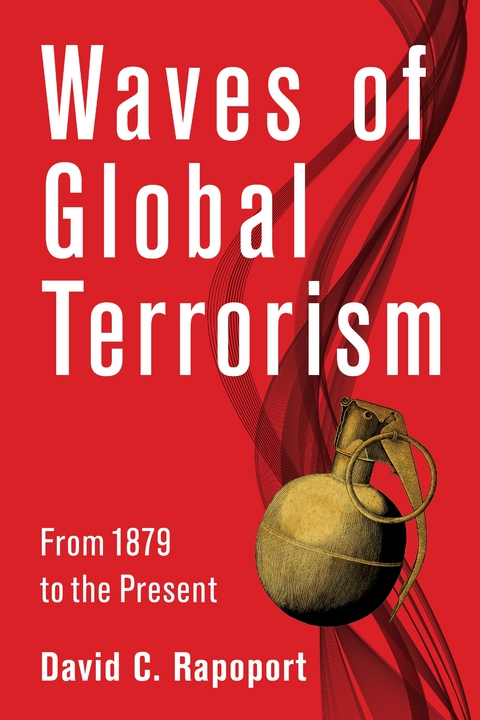 Waves of Global Terrorism -  David C. Rapoport