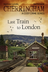 Cherringham - Last Train to London -  Matthew Costello,  Neil Richards