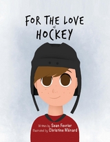 For the Love of Hockey - Sean Fevrier