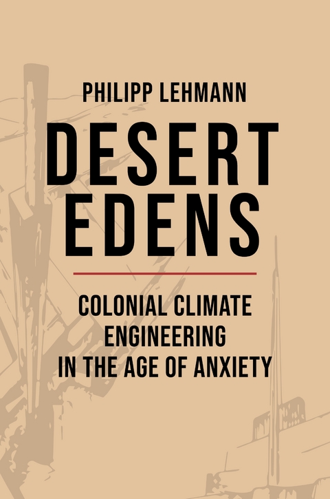 Desert Edens -  Philipp Lehmann