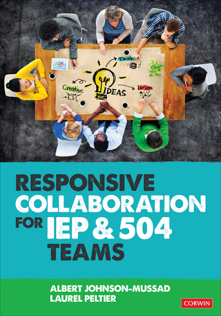 Responsive Collaboration for IEP and 504 Teams - Albert Johnson-Mussad; Laurel Peltier