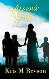 Alison's Wish - Kris M Revson