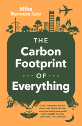 Carbon Footprint of Everything -  Mike Berners-Lee