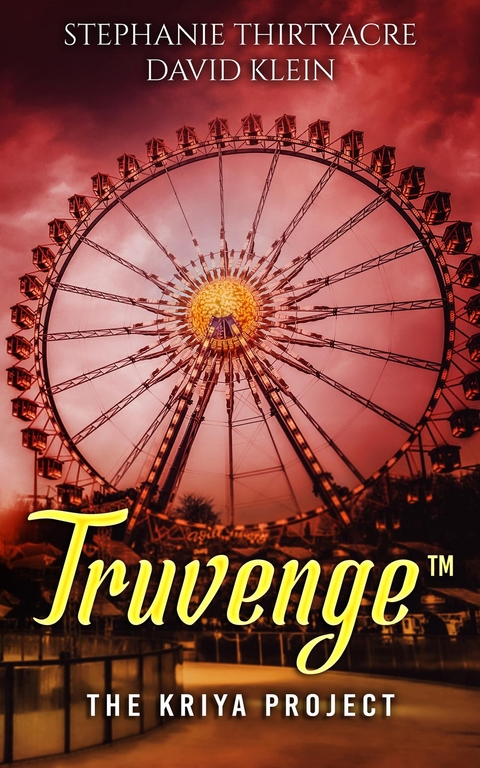 Truvenge, The Kriya Project -  David Klein,  Stephanie Thirtyacre