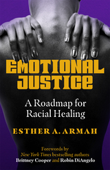 Emotional Justice - Esther Armah