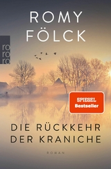 Die Rückkehr der Kraniche -  Romy Fölck