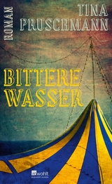 Bittere Wasser -  Tina Pruschmann