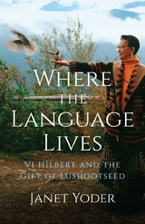 Where the Language Lives - Janet Yoder