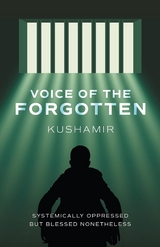 Voice of the Forgotten -  Kushamir