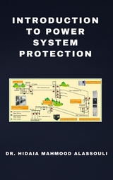 Introduction to Power System Protection - Dr. Hidaia Mahmood Alassoulii