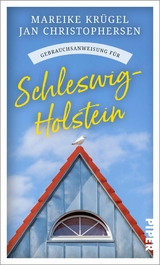 Gebrauchsanweisung für Schleswig-Holstein -  Mareike Krügel,  Jan Christophersen