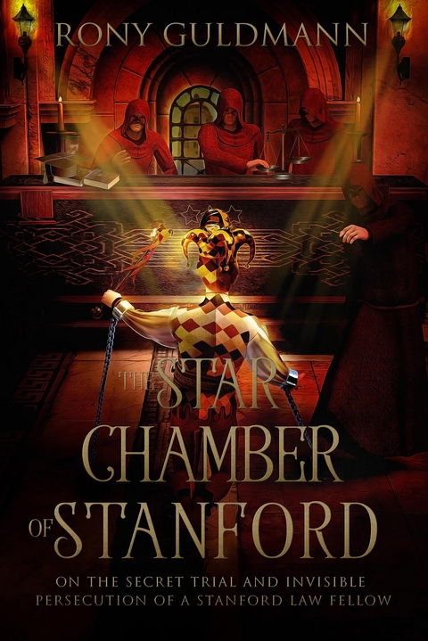 The Star Chamber of Stanford - Rony Guldmann