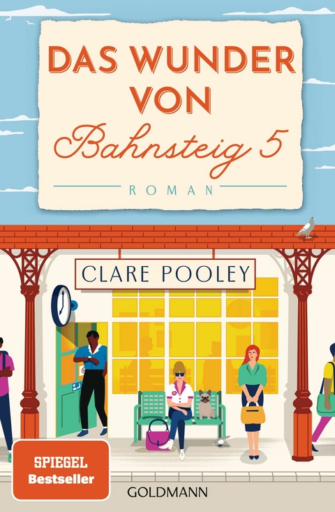 Das Wunder von Bahnsteig 5 -  Clare Pooley